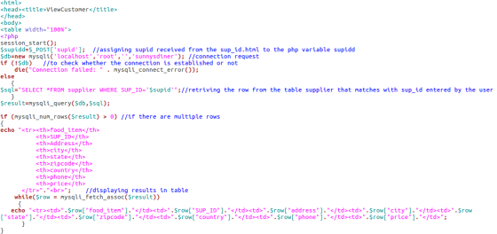 <html> <head><title>ViewCustomer</title> </head> <body> <table width=100%> <?php session_start(); $supidd=ş_POST[supid];