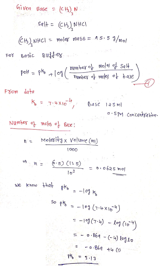 Given Base = (CH4), N salt = (CH), NHCl (CH), NHCI = molay mass = 95.59/mol Basic Buffes I number of moles of salt pok = pky