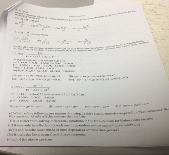 2. (11 pts) a) and b) Use the tables of Laplace transform pairs and properties to find the Laplace transforms for the followi