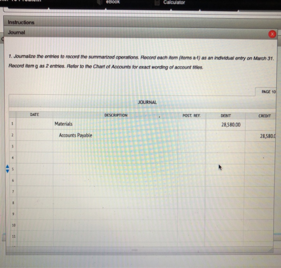 eBook Calculator Instructions Journal 1. Journalize the entries to record the summarized operations. Record each item (itors