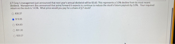 JLT Corp.s management just announced that next years annual dividend will be $3.60. This represents a 3.0% decline from its