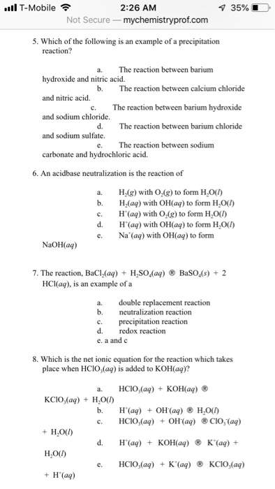35% l T-Mobile 2:26 AM Not Secure- mychemistryprof.com 5. Which of the following is an example of a precipitation reaction? a