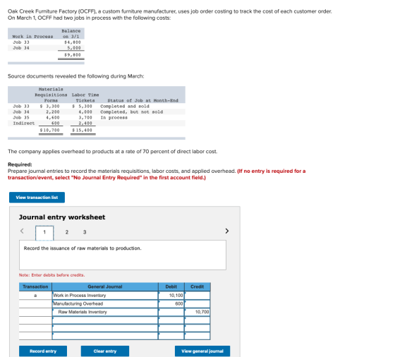 Oak Creek Furniture Factory (OCFF), a custom furniture manufacturer, uses job order costing to track the cost of each custome