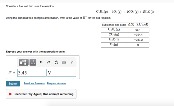 Consider a fuel cell that uses the reaction C2H4(g) + 302(g) → 2C02(g) + 2H2O(1) Using the standard free energies of formatio