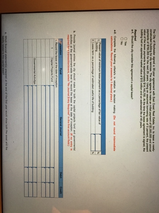 rate of 5 percent, the present the lease at the date of inception. (If no entry is select No Journal Entry Required in the first account fiold.)