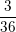 \small \frac{3}{36}