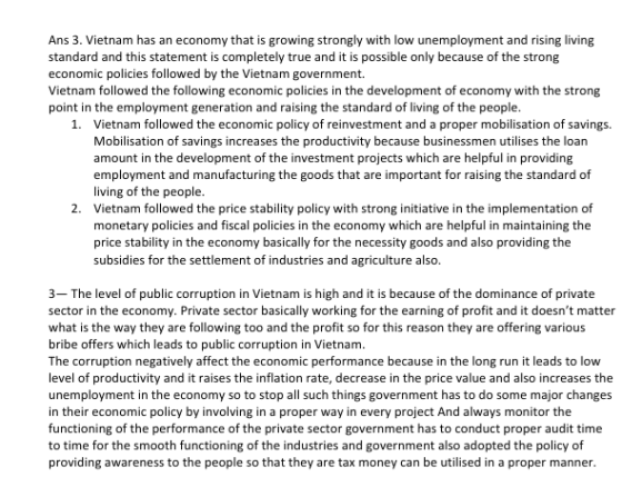 Ans 3. Vietnam has an economy that is growing strongly with low unemployment and rising living standard and this statement is
