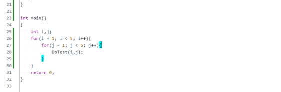 } 21 22 int main() 23 24 int i,j 25 for (i 1; i5; itt){ 26 for (j 1; j< 5; j++){ Do Test(i,j) 27 28 29 30 return 0; 31 } 32 3