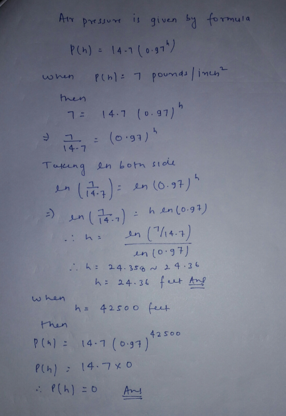??? pressure ?s given ba formul a p(h)?14-1 (041? een -) ? -(0.91) 14-7 14.7 in in (0-97) .24.35% 4.36 h: 24.3 f h= 42500 feet. ?en rhun 42 So O p(n)? 14-1 (041)