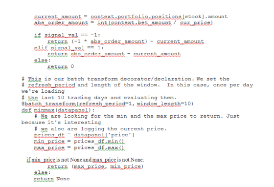 current amountcontext portfolio eositions stock].amount abs der amount= int (context.bet amount / ce if signal val1 return 1a