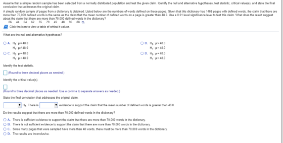 Assume that a simple random sample has been selected from a normally distributed population and test the given claim. Identif
