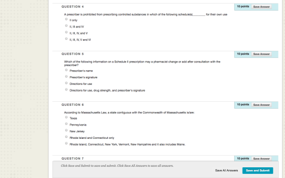 QUESTION 4 10 points Save Answer A prescriber is prohibited from prescribing controlled substances in which of the following