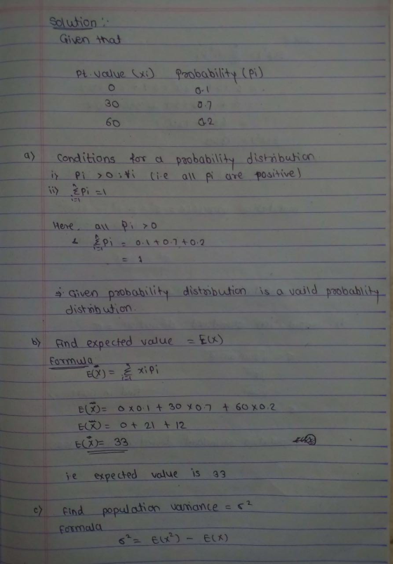 solution : Given that pt value (xi) probability (Pi) 300 60 .7. 02 as conditions for a i Pi »oitti cie pi Epi al probability