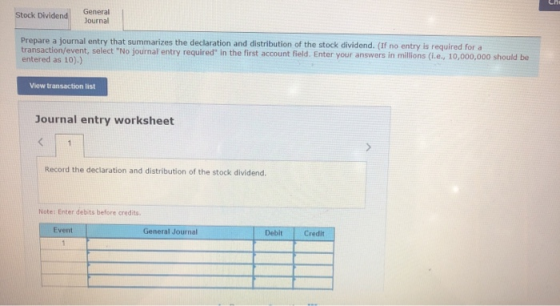 th Stock Dividend General Journal Prepare a journal entry that summarizes the declaration and distribution of the stock divid