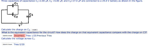 Three capacitors of capacitance C1=2.00 C2 =5.00 and C3=17.0 μF are connected to a 24.0 V battery as shown in the figure 1 3