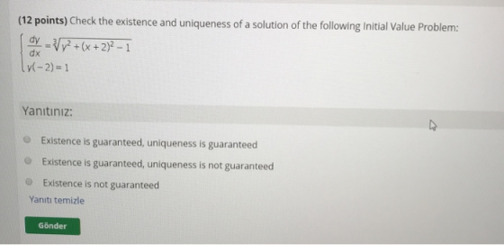 (12 points) Check the existence and uniqueness of a solution of the following Initial Value Problem: dy = y2 + (x + 2)2 - 1 d