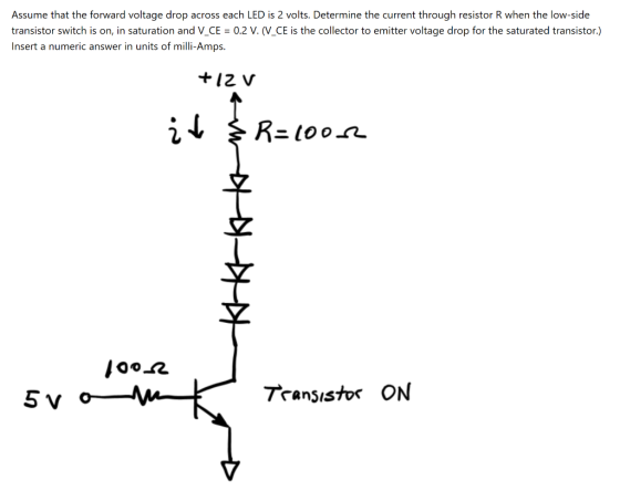 Assume that the forward voltage drop across each LED is 2 volts. Determine the current through resistor R when the low-side t