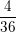 \small \frac{4}{36}