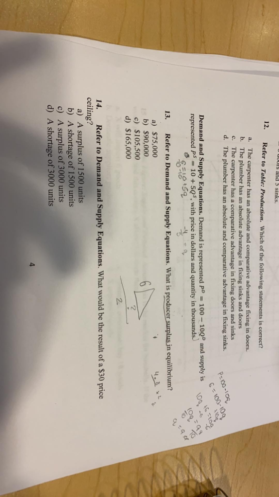 0U nd 5 sinks. 12. Refer to Table: Production. Which of the following statements is correct? The carpenter has an absolute an