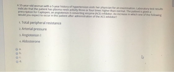 A 55-year-old woman with a 5-year history of hypertension visits her physician for an examination. Laboratory test results in