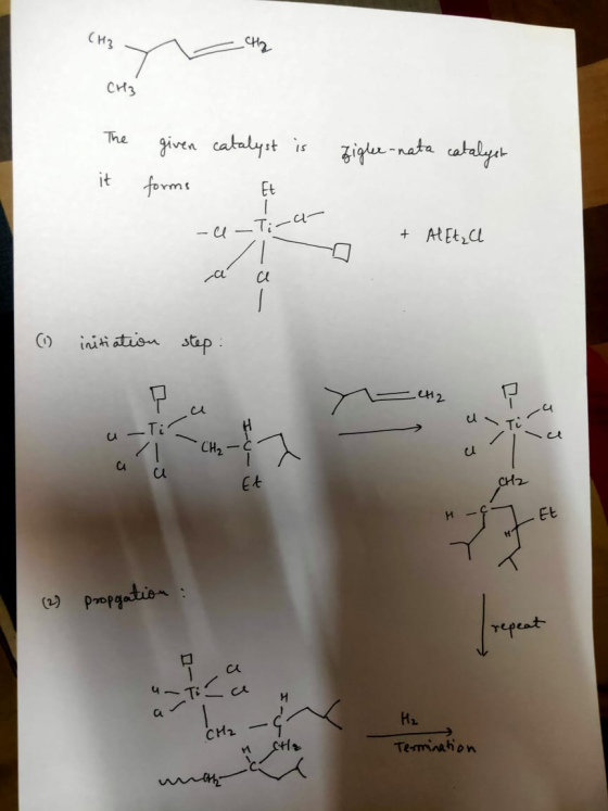 y the CH3 The it given catalyst is forms Et zigher-nata catalyst -e-Tira + Al Et₂ CL a cu (1) initiation step: =CH2 I- 3 Tira