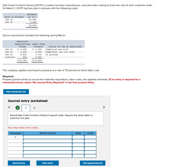 Oak Creek Furniture Factory (OCFF), a custom furniture manufacturer, uses job order costing to track the cost of each custome