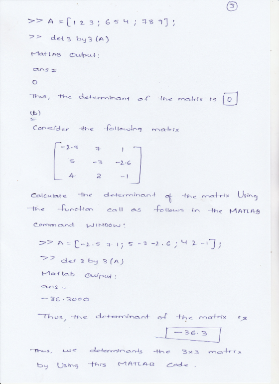 det y3 CA) Thus,the dete Consider the follousing matr ix 2 Calculate the d-terminan+ the malrix the fucet call as フ> de13 by