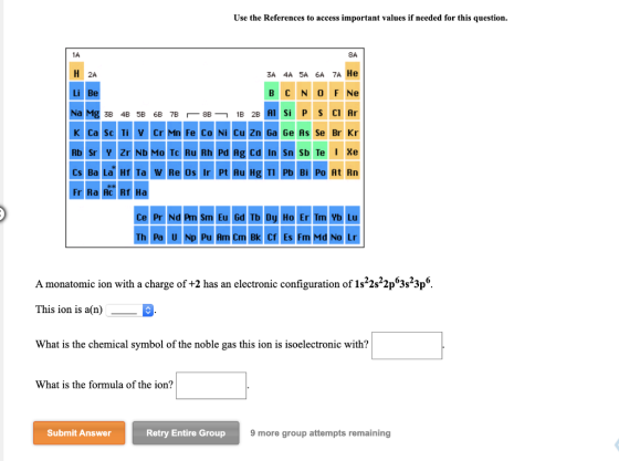 Use the References to access important values if needed for this question. = 8A = 3A 4A 5A 6A 7A He Na Mg 3B 4B 5B 6B 7B 8B 1