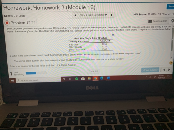 Homework: Homework 8 (Module 12) Save Score: 0 of 3 pts 13 of 21 (21 complete) HW Score: 86.83%, 39.08 of 45 pt Problem 12.22