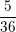 \small \frac{5}{36}