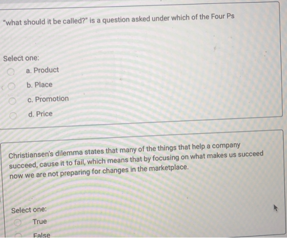 what should it be called? is a question asked under which of the Four Ps Select one: a. Product b. Place c. Promotion d. Pr