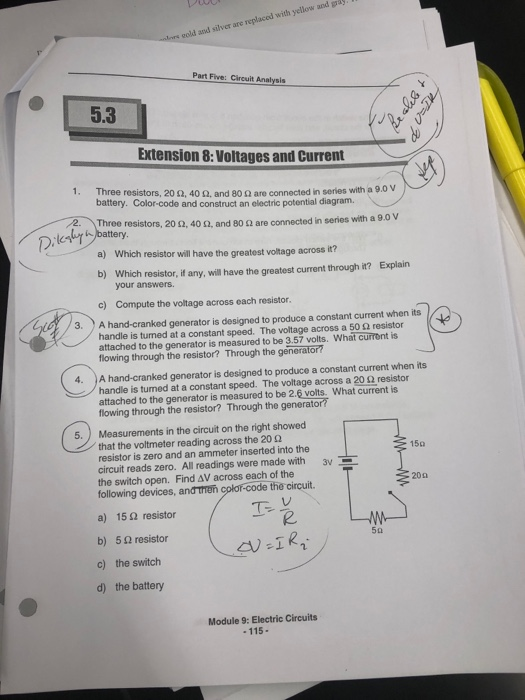 eold and silver are replaced with yellow and grly Part Five: Circuit Analysis 5.3 Extension 8: Voltages and Current 1. Three