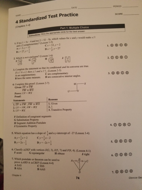 PERIOD DATE SCORE NAME 4 Standardized Test Practice (Chapters 1-4) Part 1: Multiple Choice Instructions: Fill in the appropri