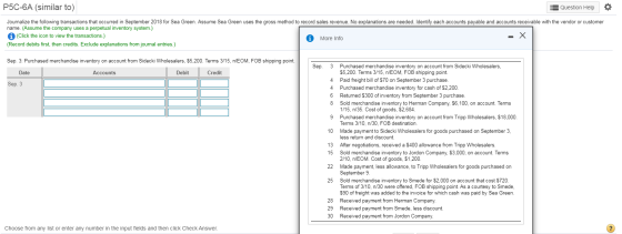 P5C-6A (similar to) Question Help Journalize the following transactions that occurred in September 2018 for Sea Green. Assume