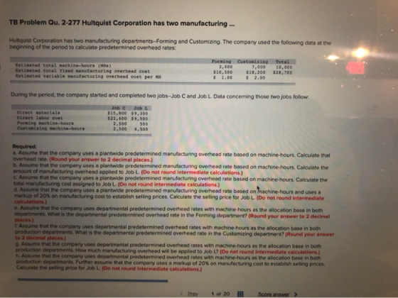TB Problem Qu. 2-277 Hultquist Corporation has two manufacturing . Hultquist Corporation has two manufacturing departments-Fo