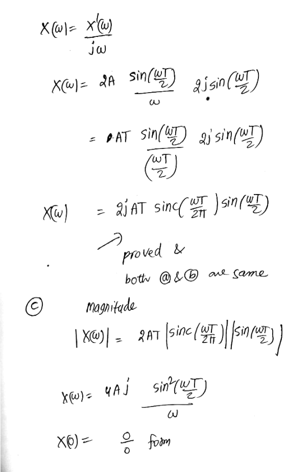 .. jw Kole seo X@w]= då sin(k) disin() = PAT sin(W) 2j sin(W!) xw) = 2; At since we ) sin(a) - proved & both @ & are same Mag