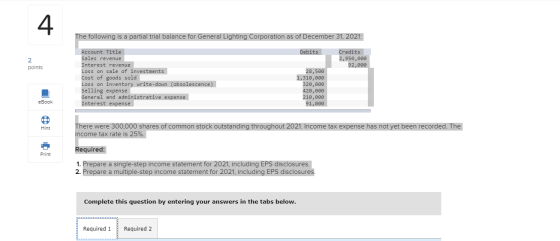 The following is a partial trial balance for General Lighting Corporation as of December 31, 2021: Debits Credits 2,950,000 9