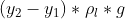 (y_2 - y_1)*\rho_l * g