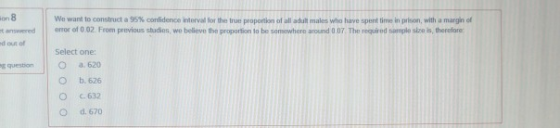 on 8 et answered d out of We want to construct a 95% conlidence interval for the true proportion of all adult males who have