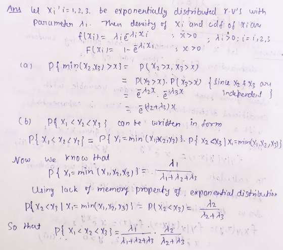 ܢ ܢ (a) since X z & Xz are A3X ة .A2x تم Any let Xiis 1, 2, 3. be exponentially distributed Yus with parameter Ai. Then den
