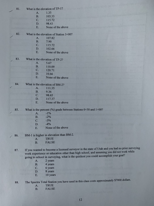 81. What is the elevation of TP-1? 1.35 B. 103.33 c. 115.72 98.43 None of the above 82. A What is the elevation of Station 3+