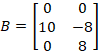 B = O 01 10 -8 lo 8]