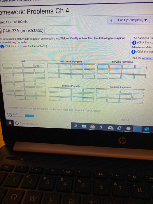 t 201.MOU FIMILIPICI mework: Problems Ch 4 ore: 11.75 of 100 pts P4A-33A (book/static) 1 of 1 (1 complete) On December 1, Bob