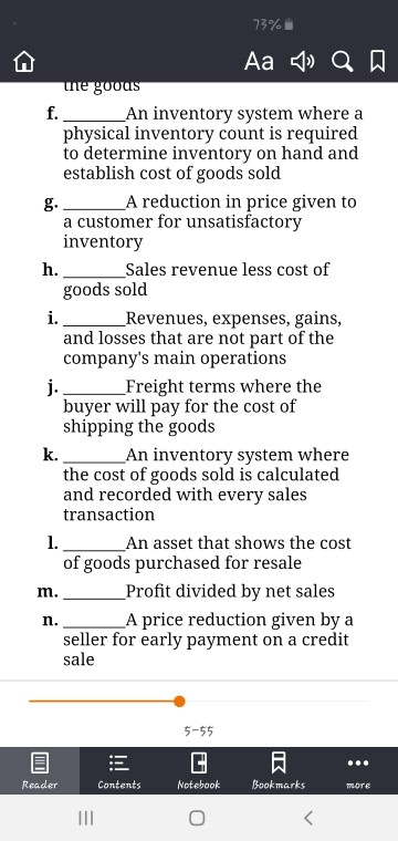 73% Aa To QQ the goous f. An inventory system where a physical inventory count is required to determine inventory on hand and
