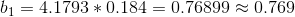 b1 = 4.1793 * 0.184 = 0.76899 0.769