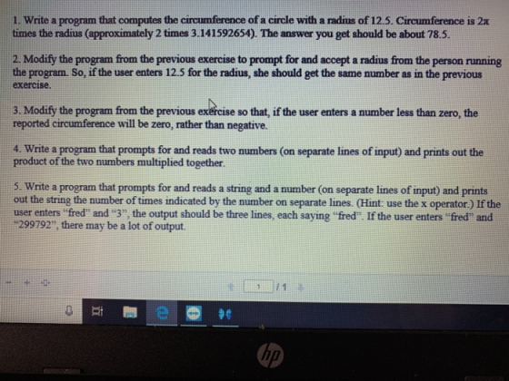 1. write a program that computes the circumference of a circle with a radius of 12.5. Circumference is 2π times the radius (a