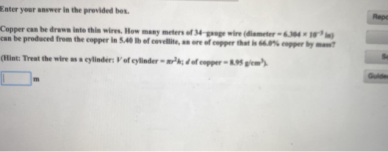 Enter your answer in the provided box. Repo Copper can be drawn into thin wires. How many meters of 34-gauge wire (diameter-