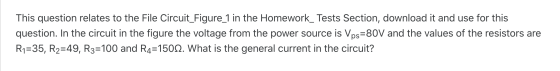 This question relates to the File Circuit_Figure_1 in the Homework_Tests Section, download it and use for this question. In t