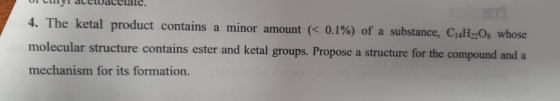 veyi acciacciate. 4. The ketal product contains a minor amount (< 0.1%) of a substance, C4H20s whose molecular structure cont
