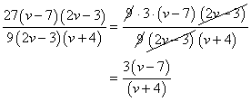 27(v-7)(2-3) 9(2v- 3)(v+4) 9.3.(v-7)(2x-3) (2243) (v+4) 3(v-7) (v+4)